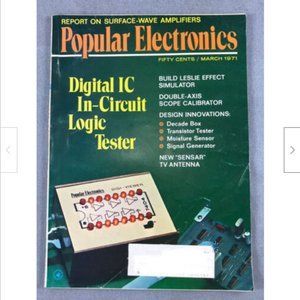 Vtg Popular Electronics Magazine March 1971 Build Digital IC + Transistor Tester